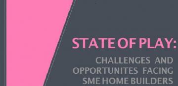 State of Play - A comprehensive survey on challenges facing SME's undertaken by Close Brothers and the Home Builders Federation